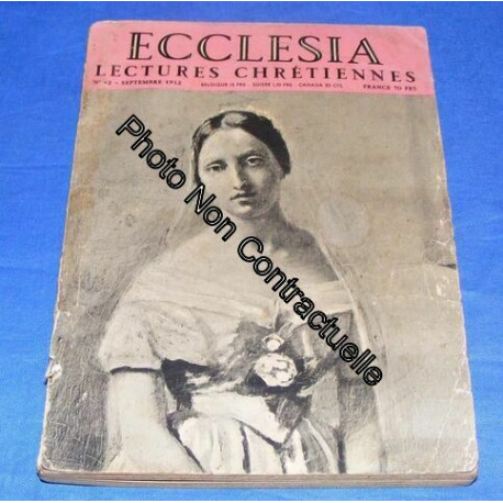 Ecclésia Lectures Chrétiennes N° 42 : Défense Des Lieux-Saints...