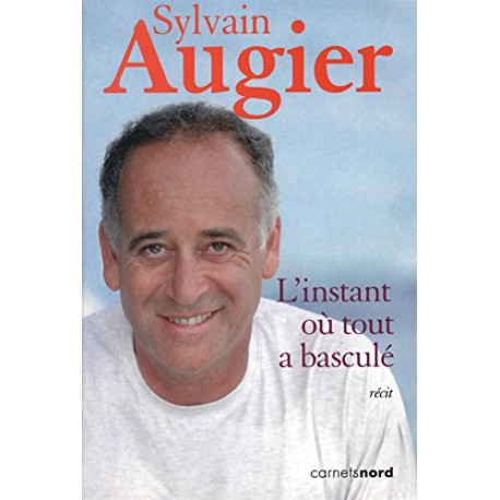 L'instant où tout à basculé