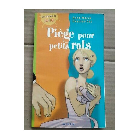 anne marie desplat duc Piège pour petits rats milan