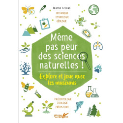 Même pas peur des sciences naturelles ! - Explore et joue av:...