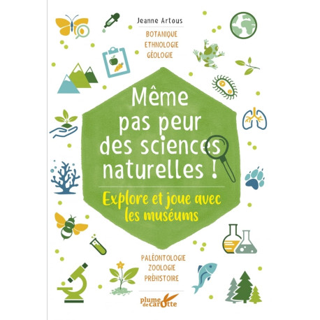 Même pas peur des sciences naturelles ! - Explore et joue av:...