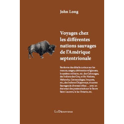 Voyages chez les différentes nations sauvages de l Amérique...