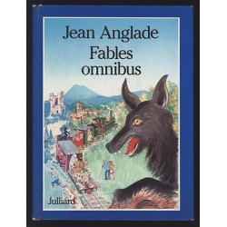 ANGLADE Jean FABLES OMNIBUS dessins de Jean gabriel SERUZIER