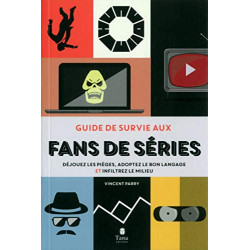 Guide de survie aux fans de série