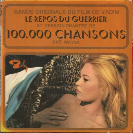 Le Repos Du Guerrier (Bande Originale Du Film De Vadim) Et Version...