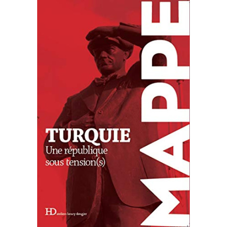 La Turquie Une république sous tension(s)