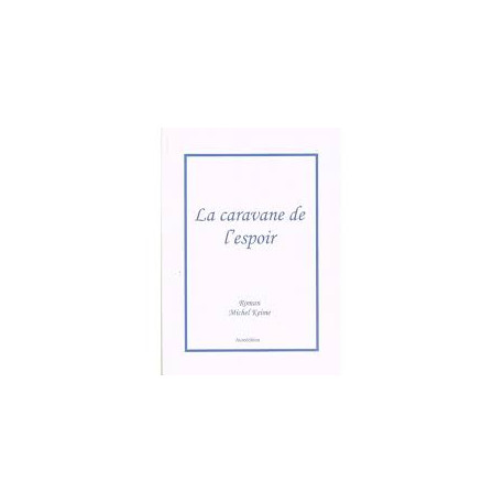 La caravane de l'espoir