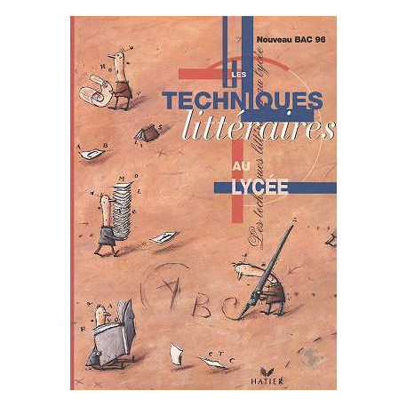 LES TECHNIQUES LITTERAIRES AU LYCEE. Bac 1996