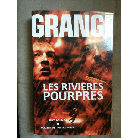 j Christophe grandé Les Rivières pourpres Albin michel