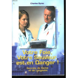 Votre foie votre sauveur est en danger
