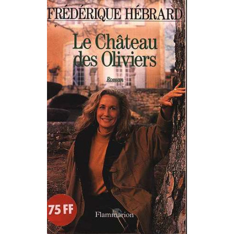 Le Chateau des Oliviers