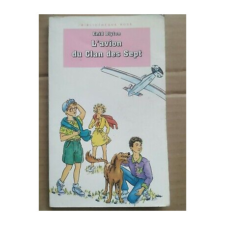 L'avion du Clan des Sept Bibliothèque rose