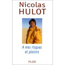 À mes risques et plaisirs