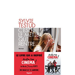 C'est le métier qui rentre
