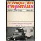LE TEMPS DES COPAINS