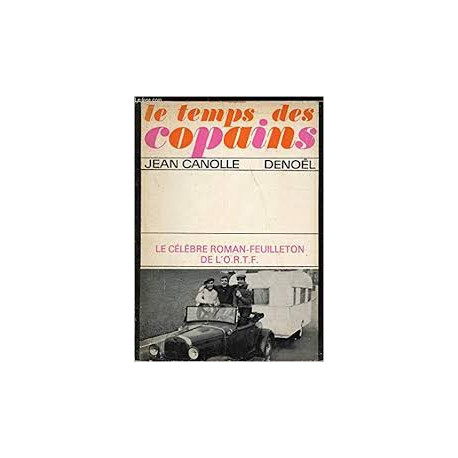 LE TEMPS DES COPAINS