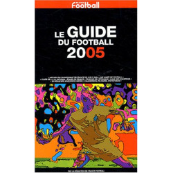 Le guide du Football 2005