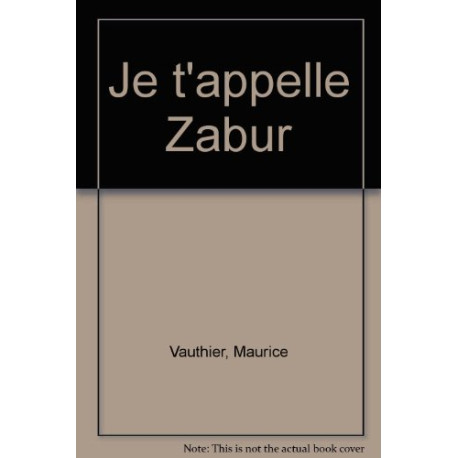 Je t'appelle Zabur