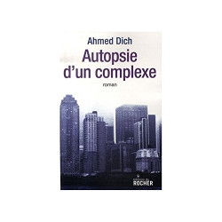 Autopsie d'un complexe