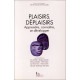 PLAISIRS/DEPLAISIRS. : Apprendre connaître se développer