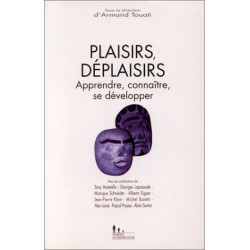 PLAISIRS/DEPLAISIRS. : Apprendre connaître se développer