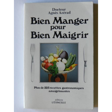 Bien manger pour bien maigrir