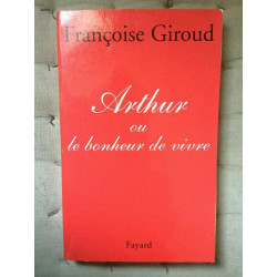 Arthur ou le bonheur de vivre