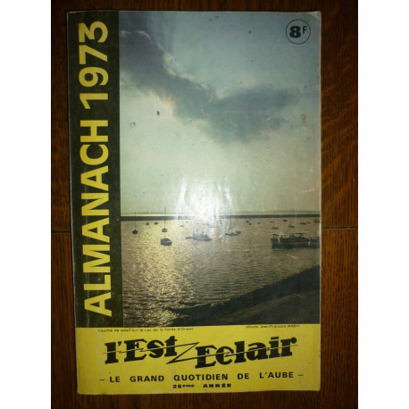 L'Est eclair le grand quotidien de l'aube Almanach