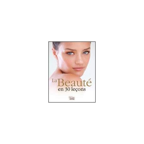 La beauté en 30 leçons
