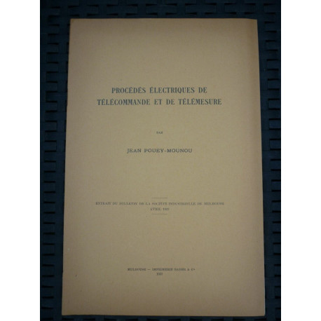 Jean pouey mounou Procédés électriques de télécommande et de...