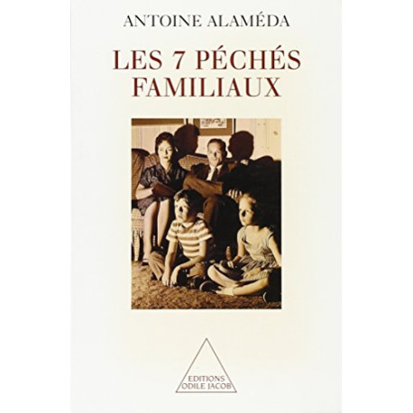 Les 7 péchés familiaux