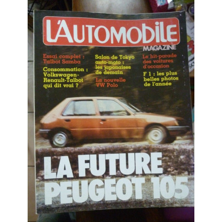 L'Automobile Magazine n426 La future Peugeot 105 mensuel Décembre 1981