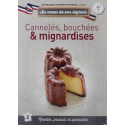 Au menu de nos régions n°2 : Cannelés bouchées et mignardises
