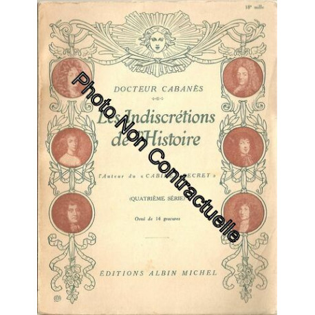Les Indiscrétions De L'histoire ( Quatrième Série ) : À Quel Mal A...