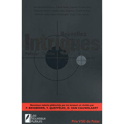 Nouvelles intrigues - Talents révélés par Beigbeder/Queffelec/Van...