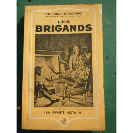 Les brigands Hachette la Vivante histoire