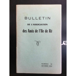 Bulletin de l'association des Amis de I'll de ré Numéro 52 Octobre...