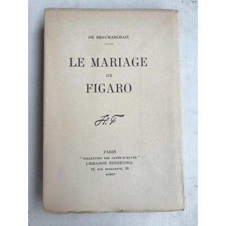 De Beaumarchais Le Mariage De Figaro ferreyrol