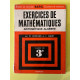 Exercices de Mathématiques-Arithmétique-Algèbre. Classe de 3e