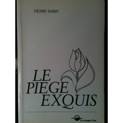 Le Piège exquis