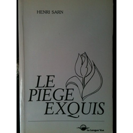 Le Piège exquis