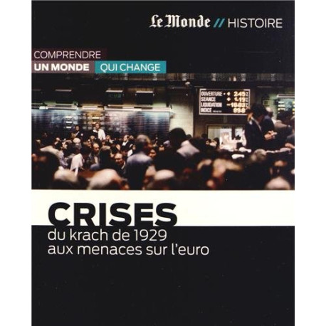 Crises-krach de 1929 aux menaces sur euro