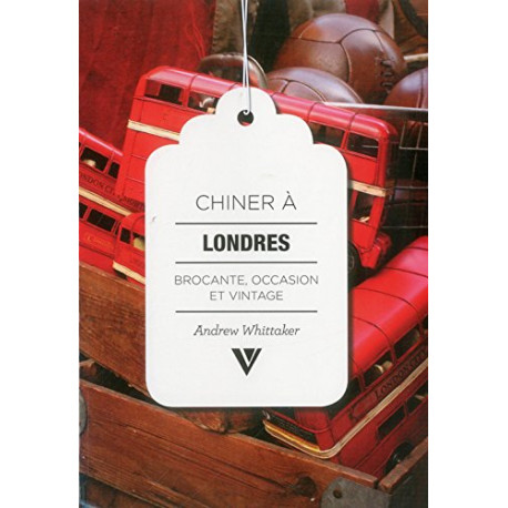 Chiner à Londres : Brocante occasion et vintage