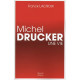 MICHEL DRUCKER UNE VIE