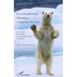 Le réchauffement climatique à la portée de tous : Les causes les...