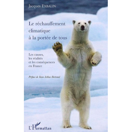 Le réchauffement climatique à la portée de tous : Les causes les...