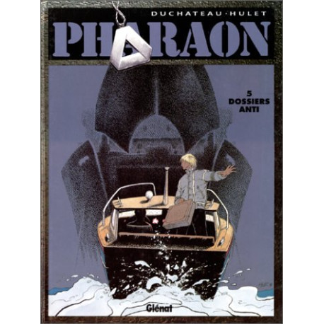 Pharaon tome 5 : Dossiers Anti