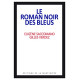 Le roman noir des bleus