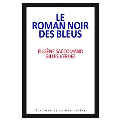 Le roman noir des bleus