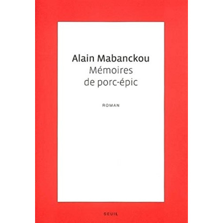 Mémoires de porc-épic - Prix Renaudot 2006